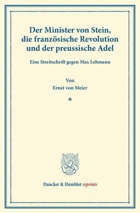 Meier | Der Minister von Stein, die französische Revolution und der preussische Adel. | Buch | 978-3-428-16606-0 | sack.de