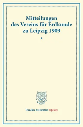 / |  Mitteilungen des Vereins für Erdkunde zu Leipzig 1909. | Buch |  Sack Fachmedien