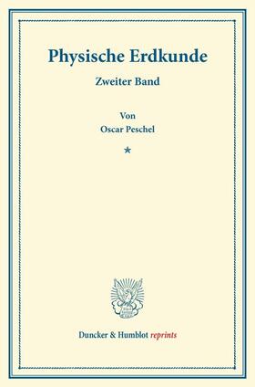 Peschel / Leipoldt | Physische Erdkunde. | Buch | 978-3-428-16738-8 | sack.de