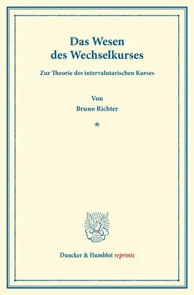 Richter |  Das Wesen des Wechselkurses. | Buch |  Sack Fachmedien