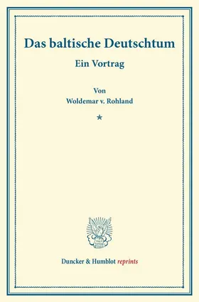 Rohland |  Das baltische Deutschtum. | Buch |  Sack Fachmedien