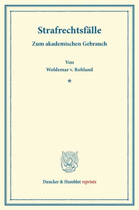 Rohland |  Strafrechtsfälle. | Buch |  Sack Fachmedien