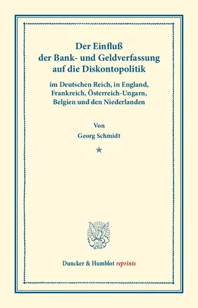 Schmidt |  Der Einfluß der Bank- und Geldverfassung auf die Diskontopolitik | Buch |  Sack Fachmedien
