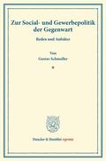 Schmoller |  Zur Social- und Gewerbepolitik der Gegenwart. | Buch |  Sack Fachmedien