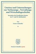 Schmoller |  Umrisse und Untersuchungen zur Verfassungs-, Verwaltungs- und Wirtschaftsgeschichte | Buch |  Sack Fachmedien