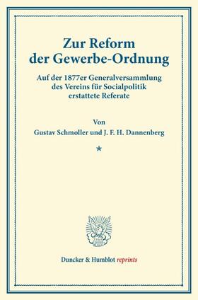 Dannenberg / Schmoller | Zur Reform der Gewerbe-Ordnung. | Buch | 978-3-428-16936-8 | sack.de