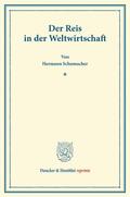 Schumacher |  Der Reis in der Weltwirtschaft. | Buch |  Sack Fachmedien