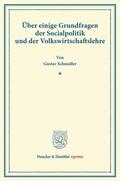 Schmoller |  Über einige Grundfragen der Socialpolitik und der Volkswirtschaftslehre. | Buch |  Sack Fachmedien