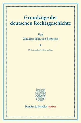 Schwerin |  Grundzüge der deutschen Rechtsgeschichte | Buch |  Sack Fachmedien