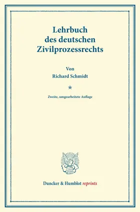 Schmidt |  Lehrbuch des deutschen Zivilprozessrechts. | Buch |  Sack Fachmedien