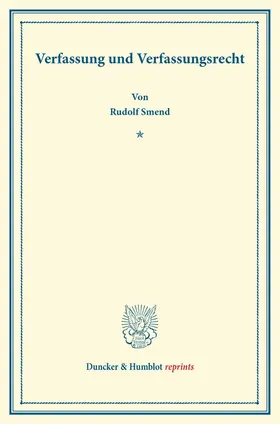 Smend |  Verfassung und Verfassungsrecht | Buch |  Sack Fachmedien