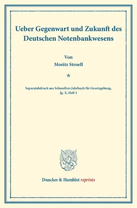 Stroell |  Ueber Gegenwart und Zukunft des Deutschen Notenbankwesens. | Buch |  Sack Fachmedien