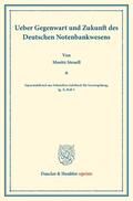 Stroell |  Ueber Gegenwart und Zukunft des Deutschen Notenbankwesens. | Buch |  Sack Fachmedien