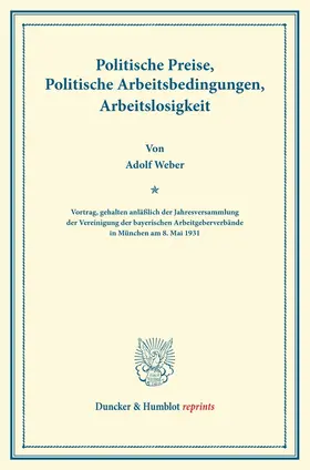 Weber |  Politische Preise, Politische Arbeitsbedingungen, Arbeitslosigkeit | Buch |  Sack Fachmedien