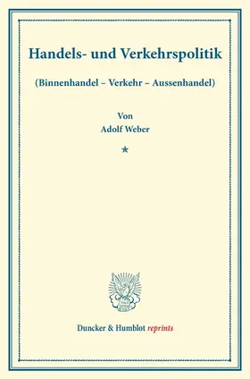 Lampe / Weber / Schmitt |  Handels- und Verkehrspolitik. | Buch |  Sack Fachmedien