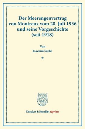 Suche |  Der Meerengenvertrag von Montreux vom 20. Juli 1936 und seine Vorgeschichte (seit 1918). | Buch |  Sack Fachmedien