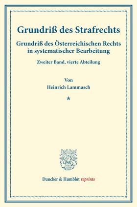 Lammasch / Finger / Frankl |  Grundriß des Strafrechts. | Buch |  Sack Fachmedien