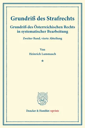 Lammasch / Finger / Frankl |  Grundriß des Strafrechts. | Buch |  Sack Fachmedien