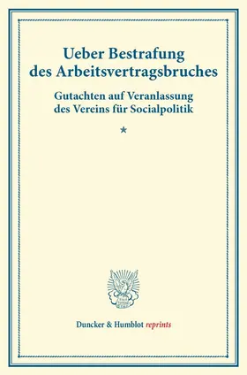 / |  Ueber Bestrafung des Arbeitsvertragsbruches. | Buch |  Sack Fachmedien