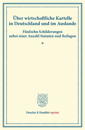 / |  Über wirtschaftliche Kartelle in Deutschland und im Auslande. | Buch |  Sack Fachmedien