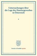  Untersuchungen über die Lage des Hausiergewerbes in Österreich. | Buch |  Sack Fachmedien