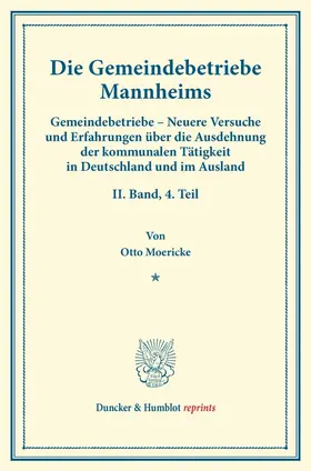 Moericke / Fuchs |  Die Gemeindebetriebe Mannheims. | Buch |  Sack Fachmedien
