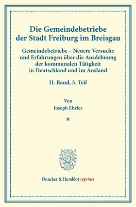 Ehrler / Fuchs |  Die Gemeindebetriebe der Stadt Freiburg im Breisgau. | Buch |  Sack Fachmedien