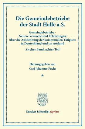 Fuchs |  Die Gemeindebetriebe der Stadt Halle a.S. | Buch |  Sack Fachmedien