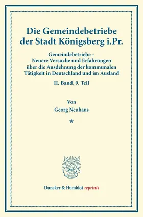Neuhaus / Fuchs |  Die Gemeindebetriebe der Stadt Königsberg i.Pr. | Buch |  Sack Fachmedien