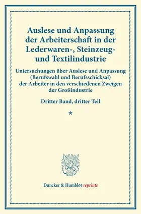 / |  Auslese und Anpassung der Arbeiterschaft in der Lederwaren-, Steinzeug- und Textilindustrie. | Buch |  Sack Fachmedien