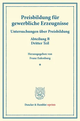 Eulenburg |  Preisbildung für gewerbliche Erzeugnisse. | Buch |  Sack Fachmedien