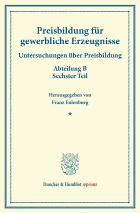 Eulenburg |  Preisbildung für gewerbliche Erzeugnisse. | Buch |  Sack Fachmedien