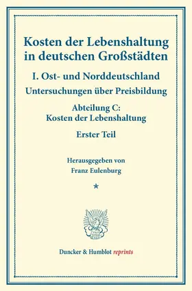 Eulenburg |  Kosten der Lebenshaltung in deutschen Großstädten. | Buch |  Sack Fachmedien