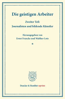 Lotz / Francke |  Die geistigen Arbeiter. | Buch |  Sack Fachmedien
