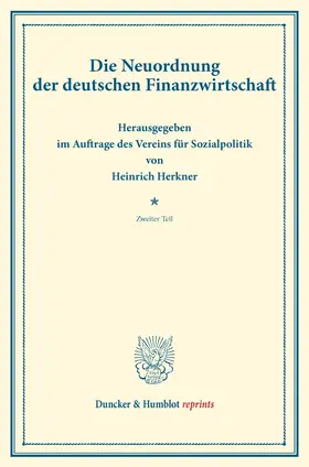 Herkner |  Die Neuordnung der deutschen Finanzwirtschaft. | Buch |  Sack Fachmedien