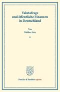 Lotz / Lederer / Diehl |  Valutafrage und öffentliche Finanzen in Deutschland. | Buch |  Sack Fachmedien