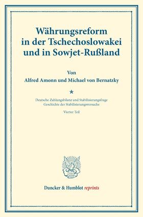Amonn / Palyi / Bernatzky |  Währungsreform in der Tschechoslowakei und in Sowjet-Rußland. | Buch |  Sack Fachmedien