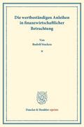 Stucken / Eulenburg / Diehl |  Die wertbeständigen Anleihen in finanzwirtschaftlicher Betrachtung. | Buch |  Sack Fachmedien