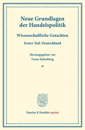 Eulenburg |  Neue Grundlagen der Handelspolitik. | Buch |  Sack Fachmedien