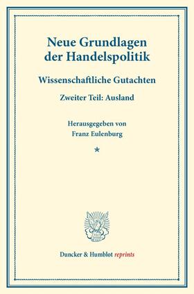 Eulenburg |  Neue Grundlagen der Handelspolitik. | Buch |  Sack Fachmedien