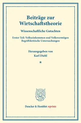 Diehl |  Beiträge zur Wirtschaftstheorie. | Buch |  Sack Fachmedien