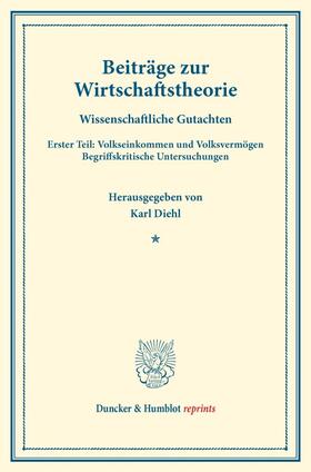 Diehl | Beiträge zur Wirtschaftstheorie. | Buch | 978-3-428-17506-2 | sack.de