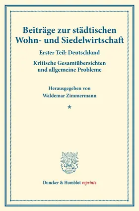 Zimmermann |  Beiträge zur städtischen Wohn- und Siedelwirtschaft. | Buch |  Sack Fachmedien