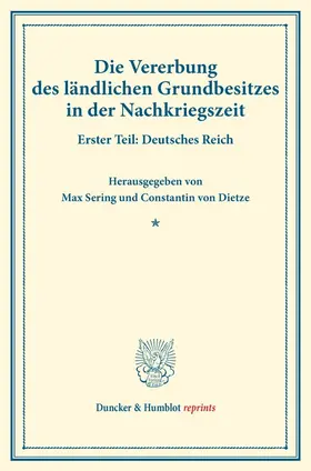 Sering / Dietze |  Die Vererbung des ländlichen Grundbesitzes in der Nachkriegszeit. | Buch |  Sack Fachmedien