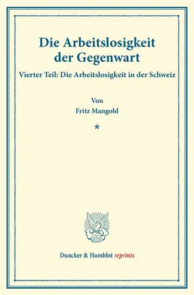 Mangold / Saitzew |  Die Arbeitslosigkeit der Gegenwart. | Buch |  Sack Fachmedien