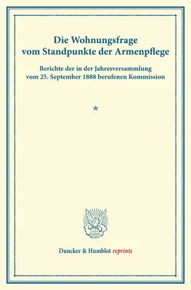 / |  Die Wohnungsfrage vom Standpunkte der Armenpflege. | Buch |  Sack Fachmedien