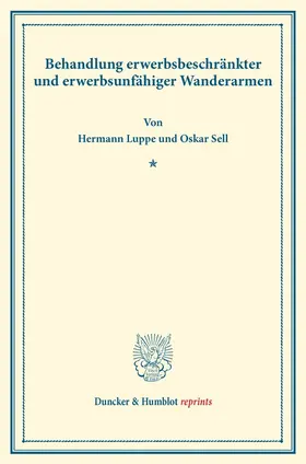 Luppe / Sell |  Behandlung erwerbsbeschränkter und erwerbsunfähiger Wanderarmen. | Buch |  Sack Fachmedien