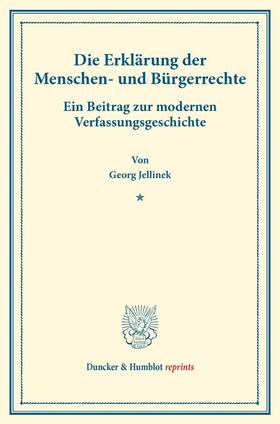 Jellinek |  Die Erklärung der Menschen- und Bürgerrechte. | Buch |  Sack Fachmedien