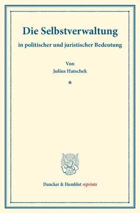 Hatschek |  Die Selbstverwaltung | Buch |  Sack Fachmedien