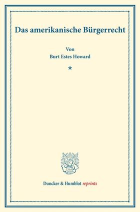 Howard | Das amerikanische Bürgerrecht | Buch | 978-3-428-17661-8 | sack.de